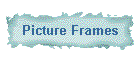 Picture Frames